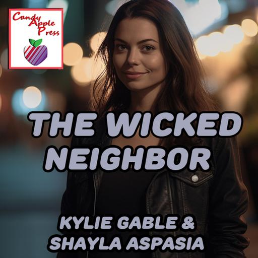 The Wicked Neighbor