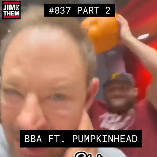 BBA Ft. Pumpkin Head - #837 Part 2