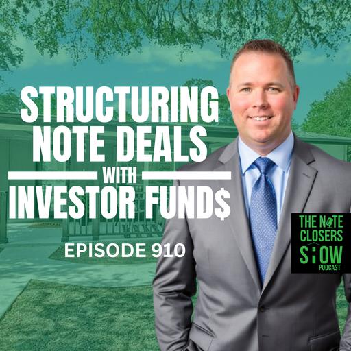 Structuring Your Note Deals With Investor Funds