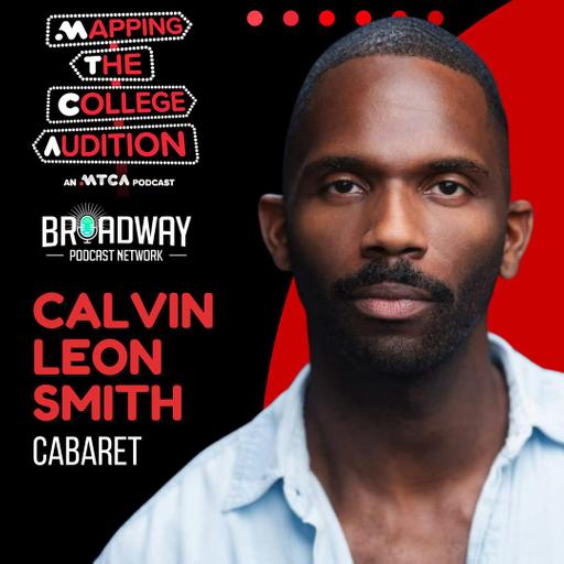 Calvin Leon Smith (MTCA Coach and Broadway's Cabaret) on Skill vs. Innate Ability