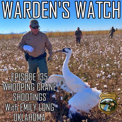 135 Whooping Crane Shootings with Emily Long – Oklahoma