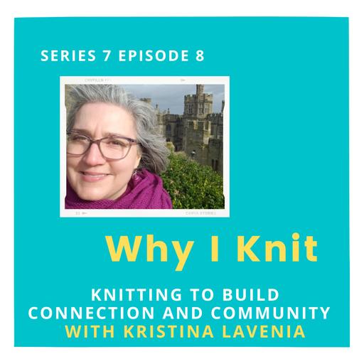 Knitting for connection and community with Kristina LaVenia