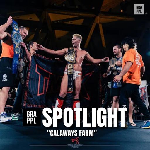 Spotlight: “Calaway’s Farm” w. Andy Ogden (NJPW Royal Quest, Rev Pro Global Wars, Trump on Six Feet Under, MCMG, Samantha Irwin)