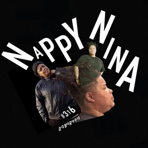 Episode 316-My Favorite Thing with guest Nappy Nina