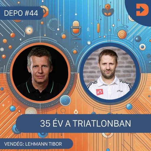 DEPO #44 - 35 év triatlonban - Lehmann Tibor