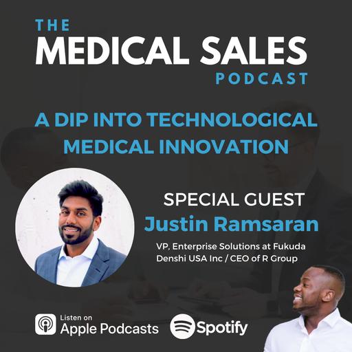 A Dip Into Technological Medical Innovation With Justin Ramsaran