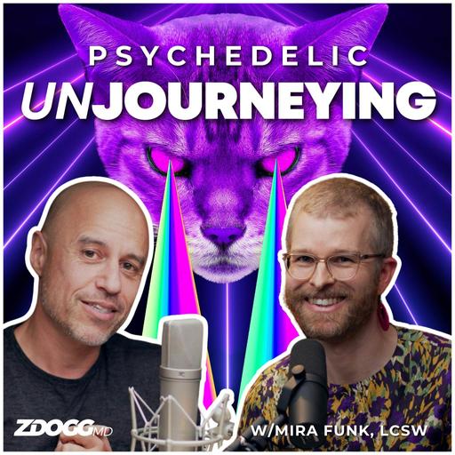 Psychedelics For Non-Dual Integration (w/Mira Funk, LCSW)