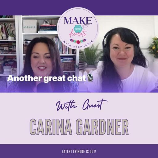 S7 E118: Guest Carina Gardner