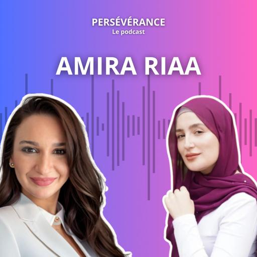 Peut-on tout surmonter? Échange avec Amira Riaa