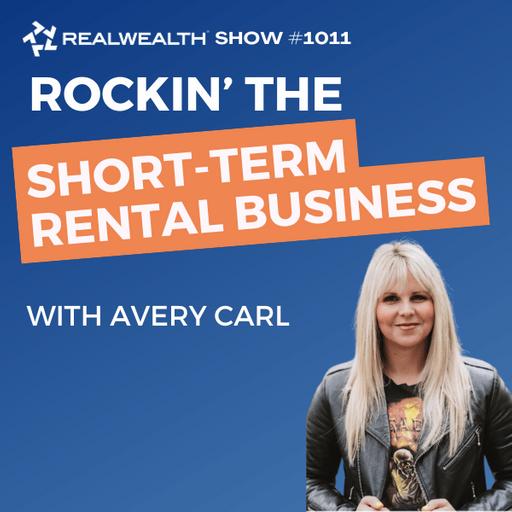 Rockin' the Short-Term Rental Business with Avery Carl