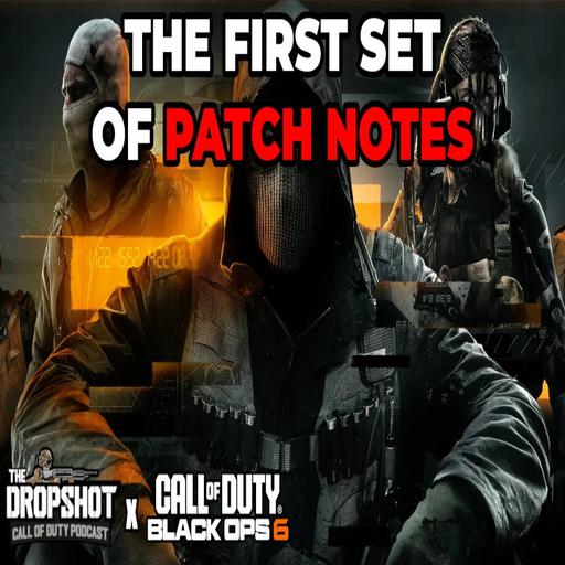 Episode 469: How is the FIRST Black Ops 6 Patch?