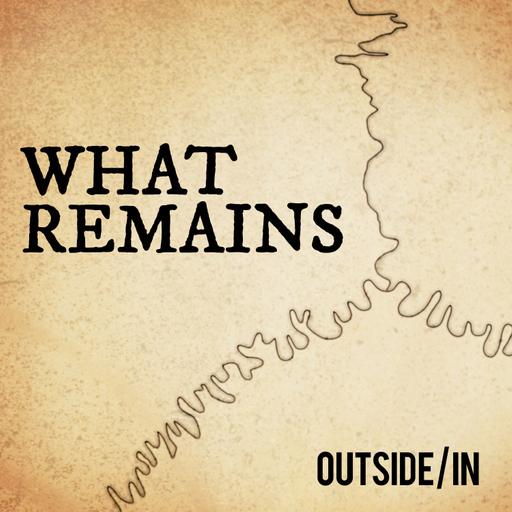 Introducing: What Remains