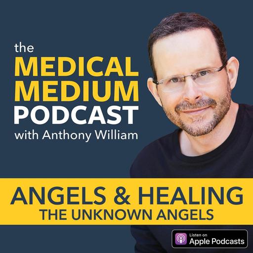 069 Angels & Healing: The Unknown Angels