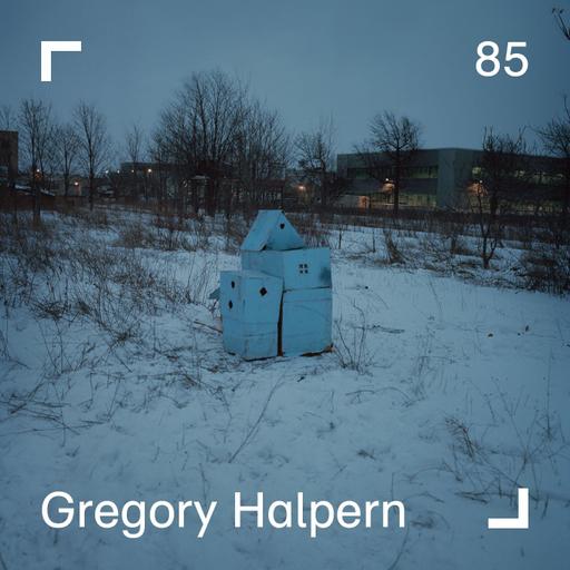 Gregory Halpern - Episode 85