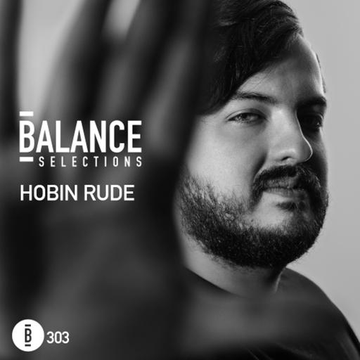 Balance Selections 303: Hobin Rude