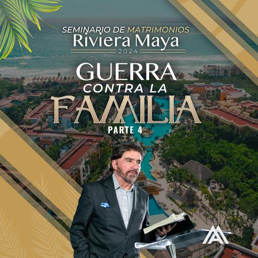 Seminario de matrimonios riviera maya 2024 | Guerra contra la familia parte 4 | Dr. Armando Alducin