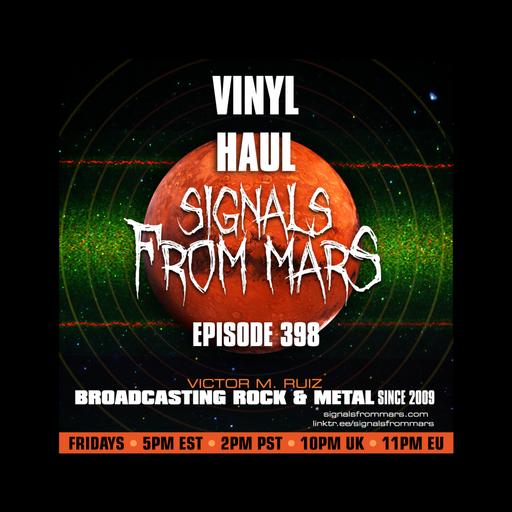 Signals From Mars - Episode 398 - Vinyl Haul