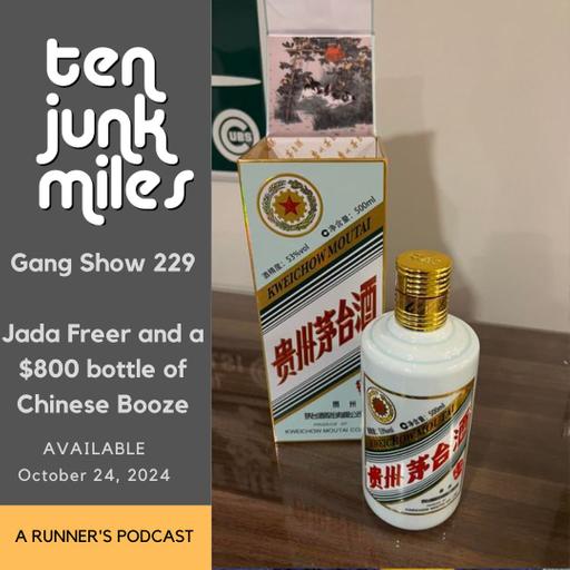 Gang Show 229 - Jada Freer and a $800 bottle of Chinese Booze