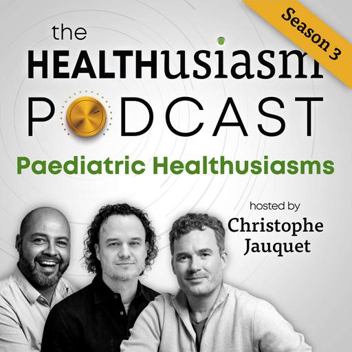 #035 - Healthusiasm in Paediatric Care