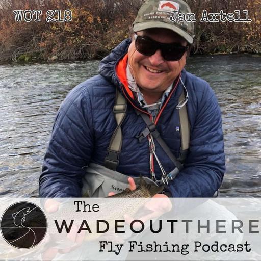 WOT 218: Western Spring Creek Tactics and How to Tie Flies Fast with Jan Axtell