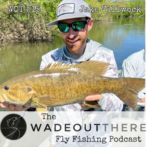 WOT 215: Jake Villwock Part 1. Smallmouth Tactics in Pennsylvania.