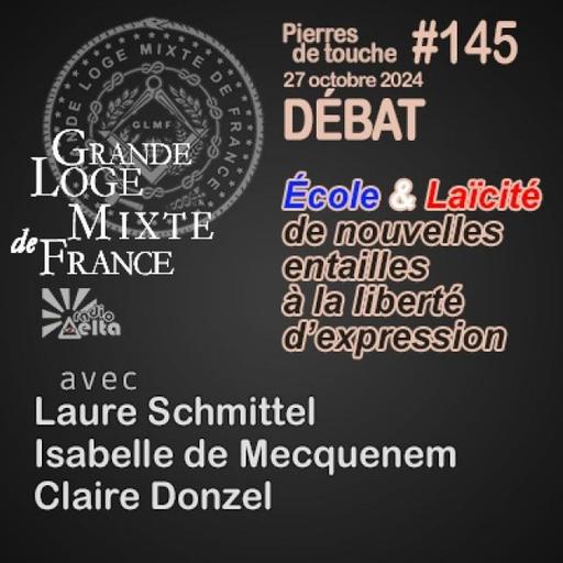 GLMF - Pierres de touche #145 - Débat - Ecole et laïcité - 27 octobre 2024