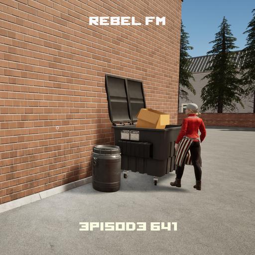 Rebel FM Episode 641 - 10/25/2024