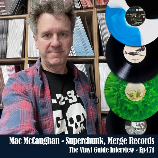 Ep471: Mac McCaughan - Superchunk, Merge Records