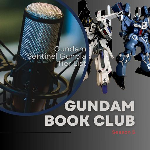 Gundam Sentinel Gunpla Tier List