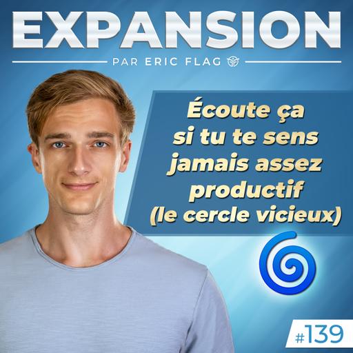 Écoute ça si tu te sens jamais assez productif 🌀 (le cercle vicieux)