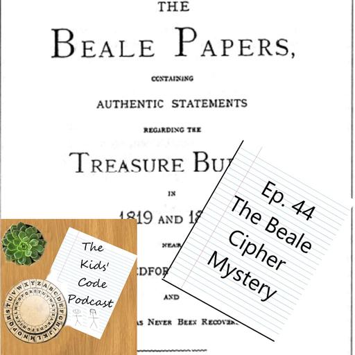 44. The Beale Cipher Mystery