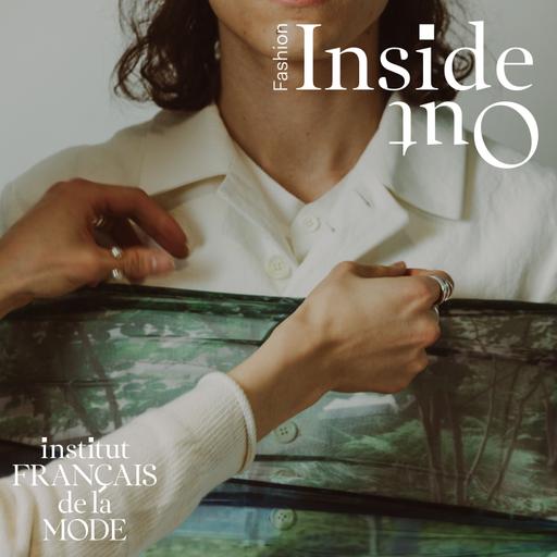 Fashion InsideOut Ep9 "Entrepreneuriat : les défis de la jeune création" avec Thomas Delattre
