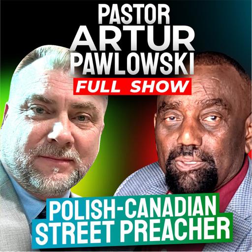 Pastor Artur Pawlowski Joins Jesse! (#379)