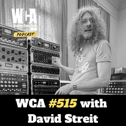 WCA #515 with David Streit - Workflow Innovation, Gear Investments, Client Relations, Studio Efficiency, and Post-COVID Realities