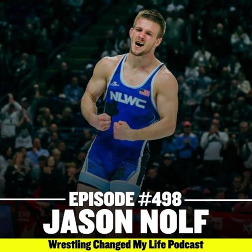 #498 Jason Nolf - 3x NCAA Champ for Penn State talks Retirement