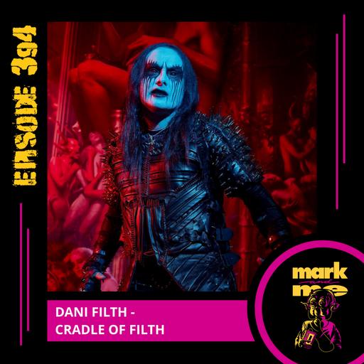 Episode 394: Dani Filth (Cradle of Filth)