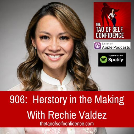 906: Herstory in the Making With Rechie Valdez