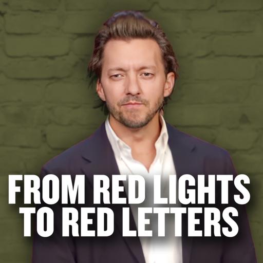 From Red Lights to Red Letters