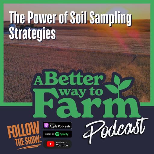 271: The Power of Soil Sampling Strategies