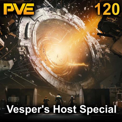 The Vesper's Host Special - Ep. 120