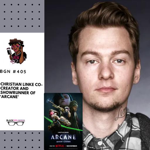 427: Co-Creator and Showrunner of 'Arcane' Christian Linke