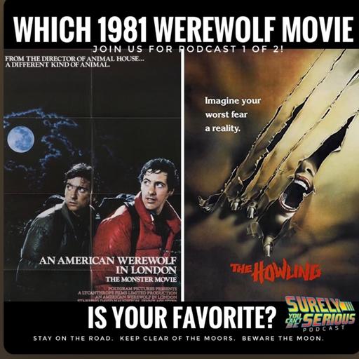 American Werewolf in London (1981) vs. The Howling (1981): Part 1