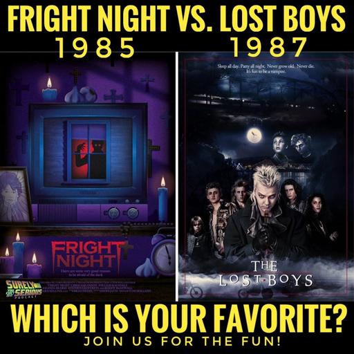 Fright Night (1985) vs. The Lost Boys (1987): Part 2