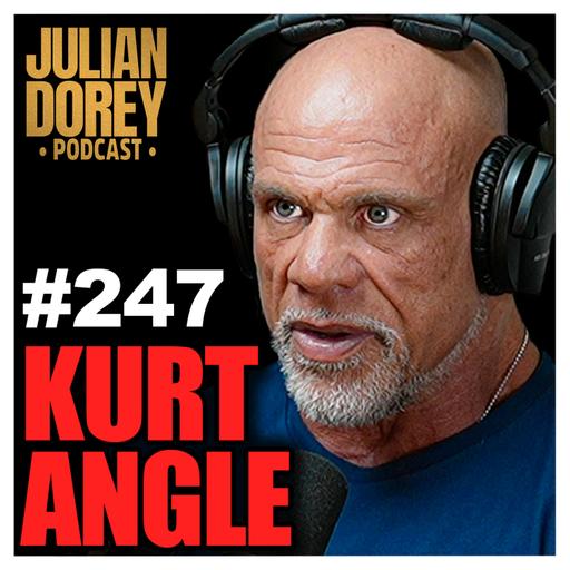 #247 - WWE Legend Kurt Angle on Murderous Billionaire, 5 Broken Necks & Olympic Gold