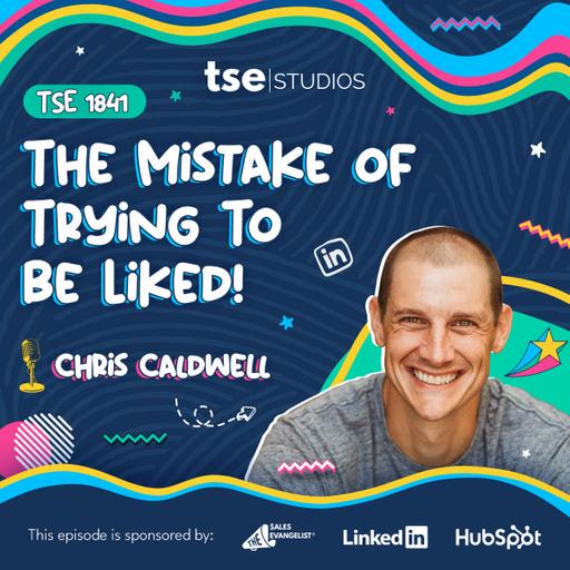 The Mistake of Trying To be Liked! | Chris Caldwell - 1841