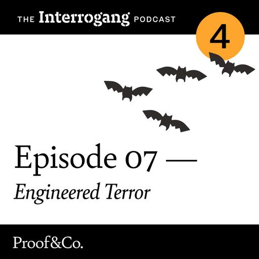 S4E7 - Engineered Terror