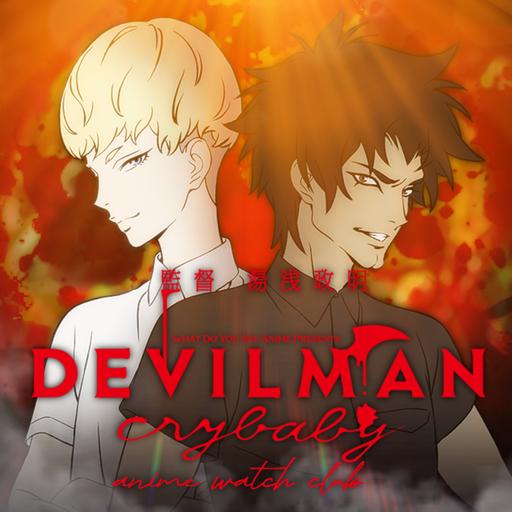 Devilman Crybaby Discussion & Review | Anime Watch Club