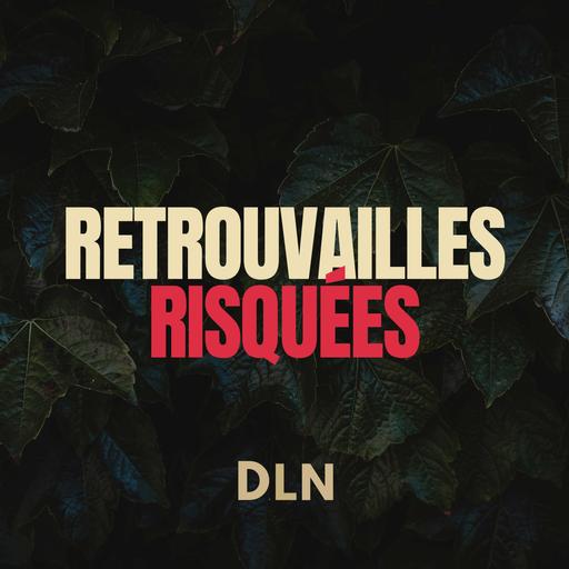 Retrouvailles risquées