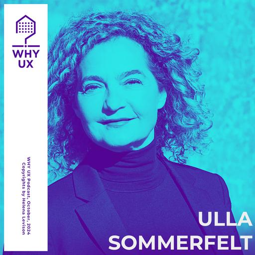 Why UX? 50# Ulla Sommerfelt