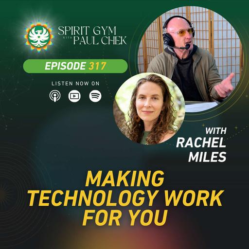 EP 317 — Rachel Miles: Making Technology Work For You!